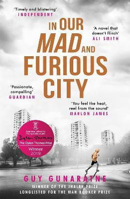 In Our Mad and Furious City  - This Place Was in Our Blood(English, Paperback, Gunaratne Guy)