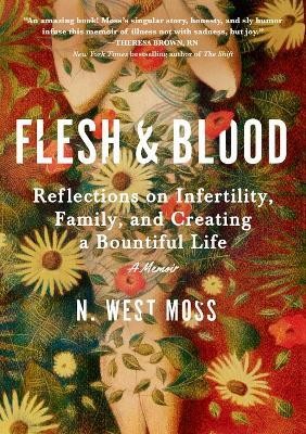 Flesh & Blood(English, Hardcover, Moss N. West)