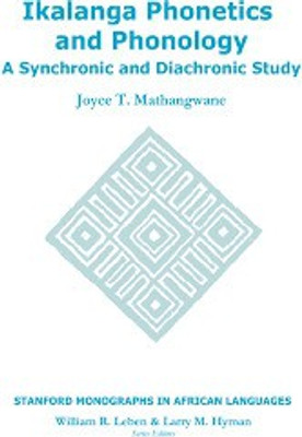 Ikalanga Phonetics and Phonology(English, Hardcover, Mathangwane Joyce)