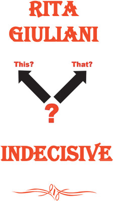 INDECISIVE(Paperback, Rita Giuliani)