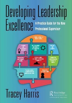 Developing Leadership Excellence(English, Electronic book text, Harris Tracey)