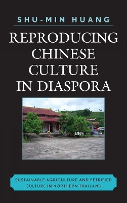 Reproducing Chinese Culture in Diaspora(English, Hardcover, Huang Shu-min)