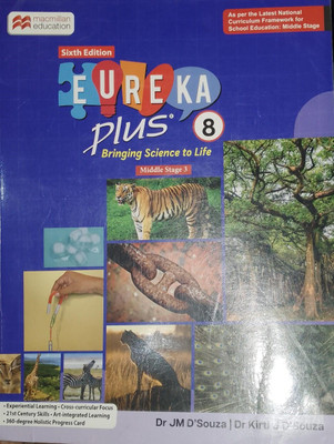 EUREKA PLUS BRINGING SCIENCE TO LIFE CLASS 8(Paperback, DR J M D'SOUZA, DR KIRTI J D'SOUZA)