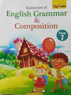 Rudiments Of English Grammar & Composition 7(Kolkata, BIG BOOKS)