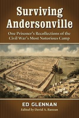 Surviving Andersonville(English, Paperback, Glennan Ed)