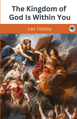 The Kingdom of God Is Within You(Hardcover, Leo Tolstoy)