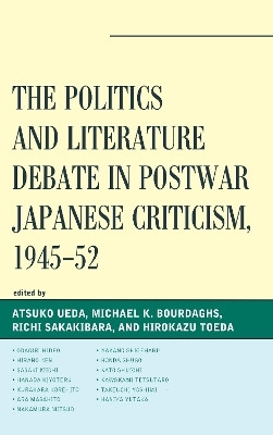 The Politics and Literature Debate in Postwar Japanese Criticism, 1945-52(English, Paperback, unknown)