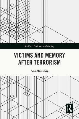 Victims and Memory After Terrorism(English, Paperback, Milosevic Ana)