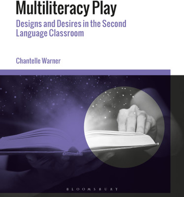 Multiliteracy Play(English, Hardcover, Warner Chantelle Dr)