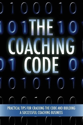 The Coaching Code(English, Paperback, unknown)