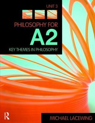 Philosophy for A2: Unit 3(English, Paperback, Lacewing Michael)