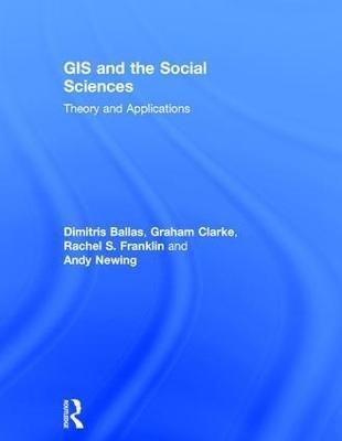 GIS and the Social Sciences(English, Hardcover, Ballas Dimitris)