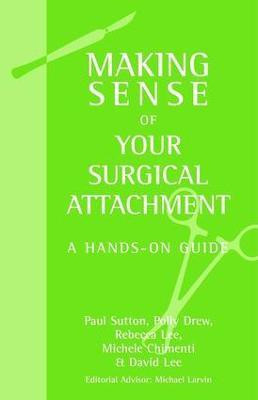 Making Sense of Your Surgical Attachment(English, Electronic book text, Sutton Paul)