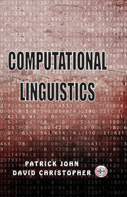 Computational Linguistics(Hardcover, Patrick John, David Christopher)