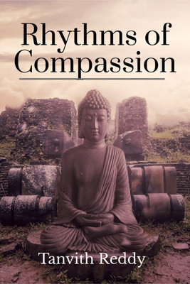 Rhythms of Compassion  - A Poetic Journey Through Ani Choying Drolma's Life and Legacy(English, Paperback, Reddy Tanvith)