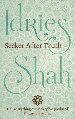 Seeker After Truth(English, Paperback, Shah Idries)
