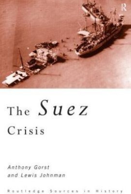 The Suez Crisis(English, Paperback, Gorst Anthony)