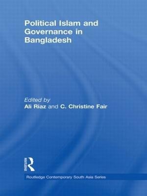 Political Islam and Governance in Bangladesh(English, Hardcover, unknown)