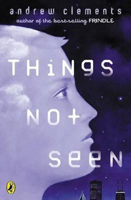 Things Not Seen(English, Paperback, Clements Andrew)