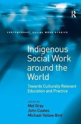 Indigenous Social Work around the World(English, Hardcover, Coates John)