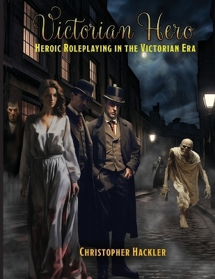 Victorian Hero(English, Paperback, Hackler Christopher)