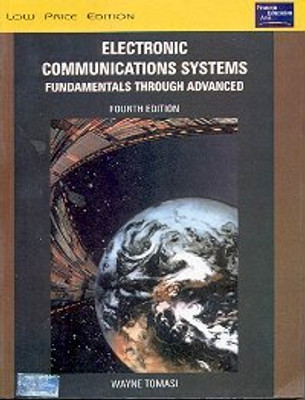 Electronic Communication Systems: Fundamentals Through Advanced(Paperback, Wayne Tomasi)