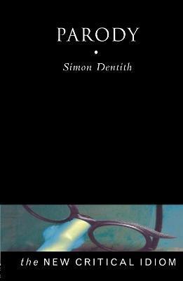 Parody(English, Hardcover, Dentith Professor Simon)