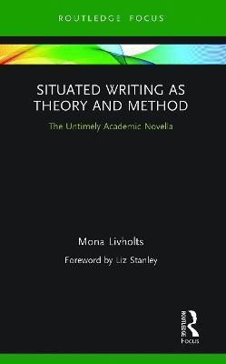 Situated Writing as Theory and Method(English, Paperback, Livholts Mona)