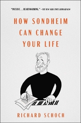 How Sondheim Can Change Your Life(English, Paperback, Schoch Richard)