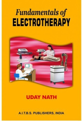 Fundamentals of Electrotherapy(Paperback, UDAY NATH)
