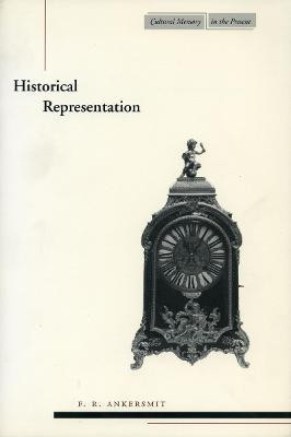 Historical Representation(English, Paperback, Ankersmit F. R.)