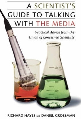 A Scientist's Guide to Talking with the Media(English, Paperback, Grossman Daniel)