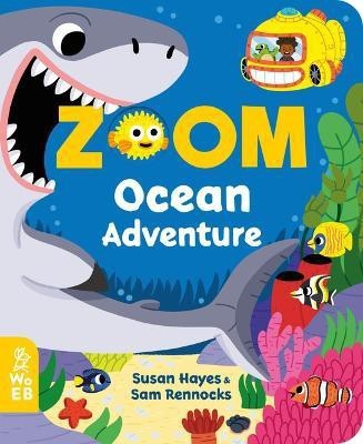 Zoom Ocean Adventure(English, Board book, Hayes Susan)