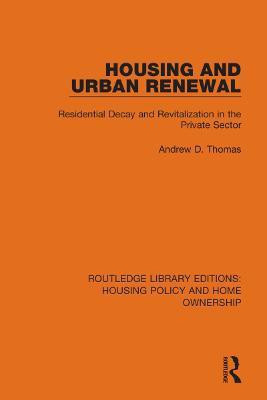 Housing and Urban Renewal(English, Paperback, Thomas Andrew D.)