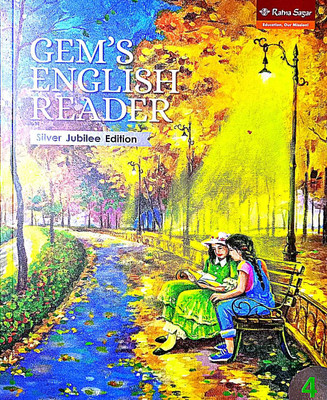 GEM'S ENGLISH READER 
(SILVER JUBILEE EDITION) CLASS 4(Paperback, RATNA SAGAR)