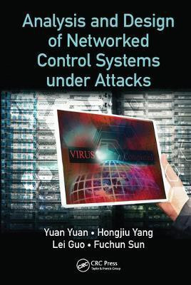 Analysis and Design of Networked Control Systems under Attacks(English, Paperback, Yuan Yuan)