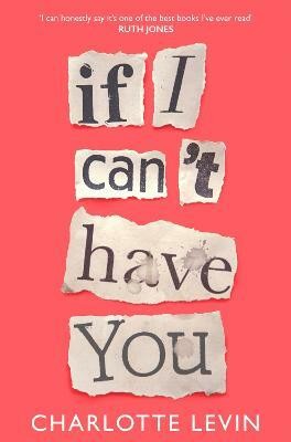 If I Can't Have You(English, Paperback, Levin Charlotte)