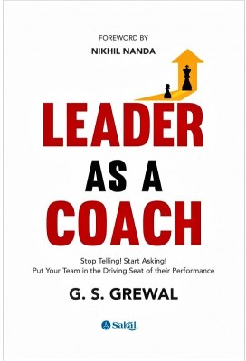 Leader as a Coach | G. S. Grewal | English Version | Paperback | Modern Approach to Leadership | Sakal Publications(Paperback, G. S. Grewal)