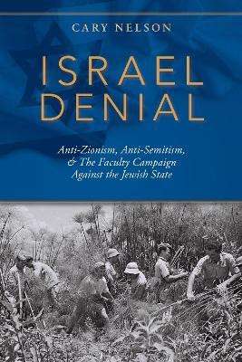 Israel Denial(English, Paperback, Nelson Cary)