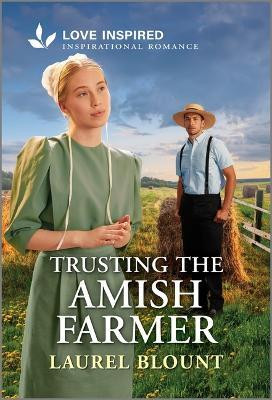 Trusting the Amish Farmer(English, Paperback, Blount Laurel)