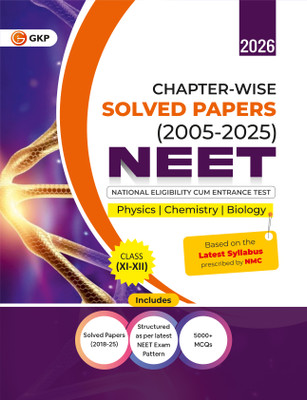 GKP NEET 2026 : Class XI-XII - Chapter-wise Solved Papers 2005-2017| Complete Solved Papers 2018-25| Physics, Chemistry & Biology| National Eligibility cum Entrance Test(Paperback, G.K. Publications (P) Ltd.) GKP NEET 2026 : Class XI-XII - Chapter-wise Solved Papers 2005-2017| Complete Solved Papers 2018-25| Physics, Chemistry & Biology| National Eligibility cum Entrance Test(Paperback, G.K. Publications (P) Ltd.)
