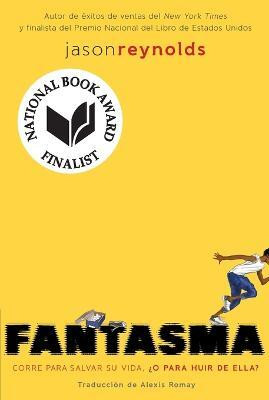 Fantasma (Ghost Spanish Edition)(Spanish, Paperback, Reynolds Jason)