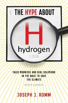 The Hype about Hydrogen, Revised Edition(English, Paperback, Romm Joseph J)
