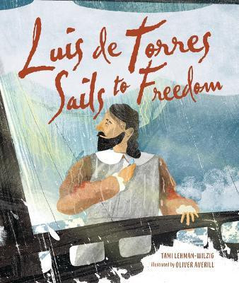 Luis de Torres Sails to Freedom(English, Hardcover, Lehman-Wilzig Tami)
