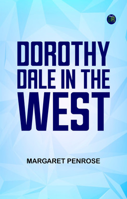 Dorothy Dale in the West(Paperback, Margaret Penrose)