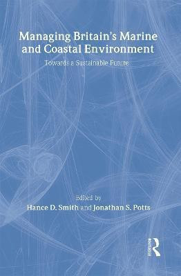 Managing Britain's Marine and Coastal Environment(English, Hardcover, unknown)