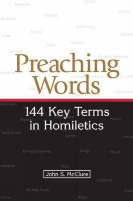 Preaching Words(English, Paperback, McClure John S.)