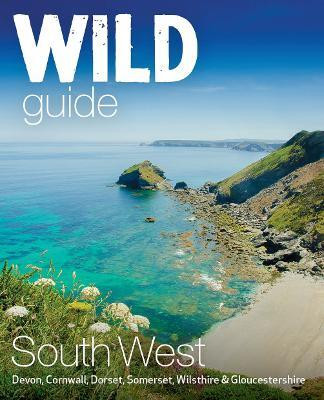 Wild Guide South West(English, Paperback, Pascoe Tania)