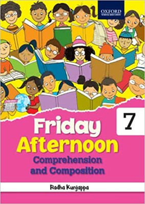 Friday Afternoon Comprehension And Composition 7(Paperback, Radha Kunjappa)