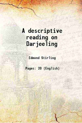 A descriptive reading on Darjeeling 1891 [Hardcover](Hardcover, Edmund Stirling)